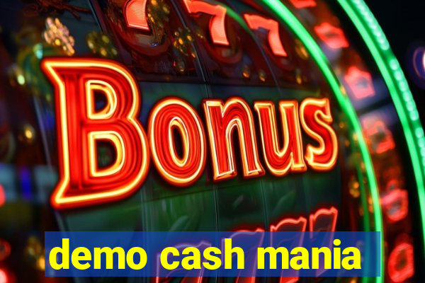 demo cash mania